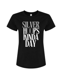  Silver Hoops Kinda Day T-Shirt