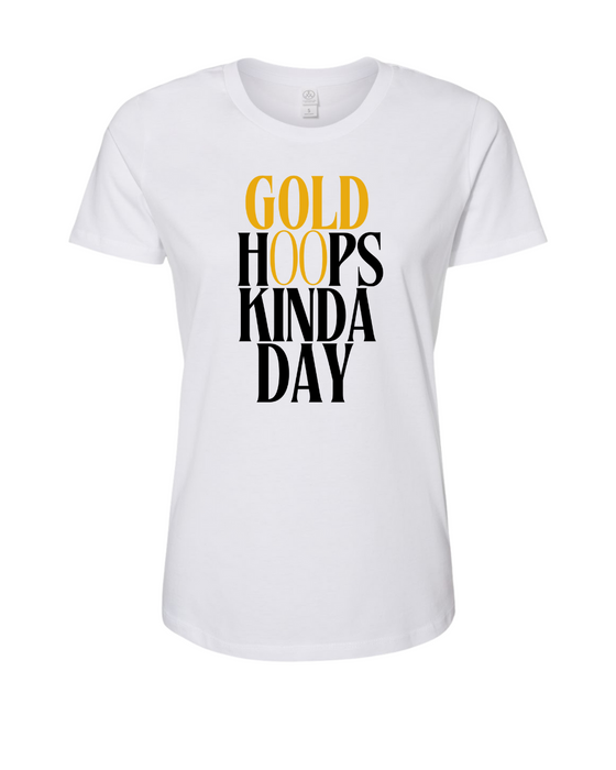 Gold Hoops Kinda Day T-Shirt