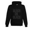 Black on Black Hoodie - (Unisex Edition)