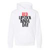 Red Lipstick Kinda Day Hoodie