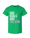 God, Goals, and The Gym T-Shirt