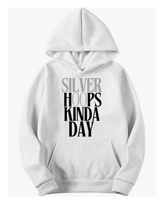 Silver Hoops Kinda Day Hoodie