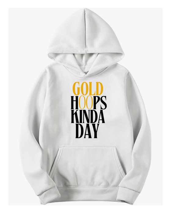 Gold Hoops Kinda Day Hoodie