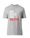 God, Goals, and The Gym T-Shirt