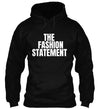 The Fashion Statement Hoodie