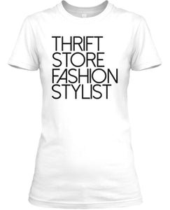 Thrift Store Fashion Stylist T-Shirt