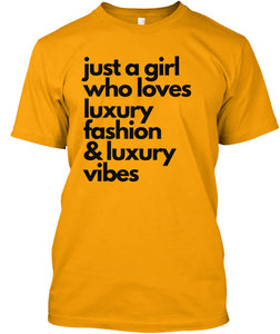 Girl Loves Luxury T-Shirt