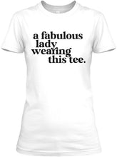 A Fabulous Lady T-Shirt