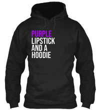 Purple Lipstick And A™ Hoodie (Hoodie)