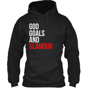 God, Goals and Glamour Hoodie
