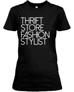 Thrift Store Fashion Stylist Tee - Black