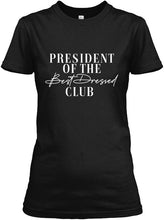 President of the Best Dressed Club T-Shirt