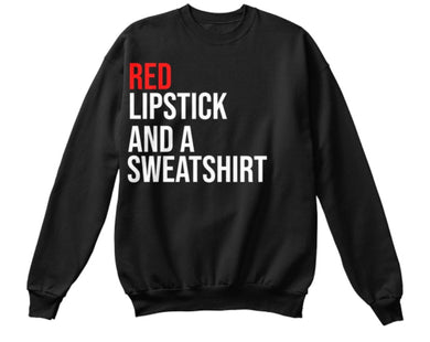 Red Lipstick and a Sweatshirt (Sweatshirt) - Black