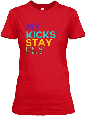 My Kicks Stay Fly™ T-Shirt - Red