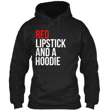 Red Lipstick And A™ Hoodie (Hoodie)