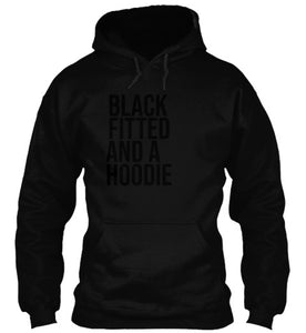Black Fitted And A Hoodie (Hoodie)