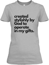 Created Stylishly by God T-Shirt