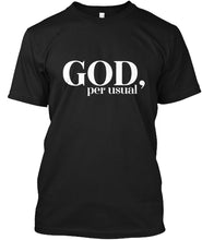 God, Per Usual T-Shirt